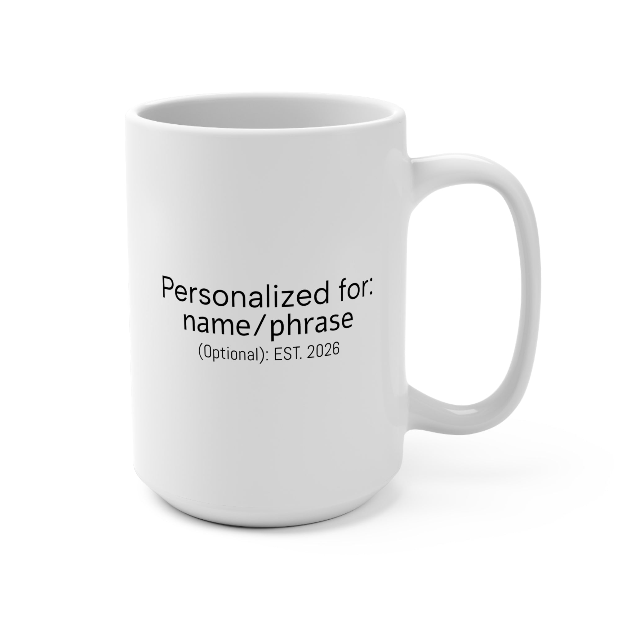 Personalized 15oz Mug — "One Day at a Time"
