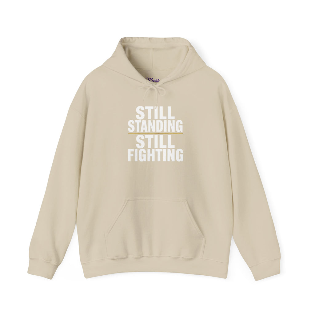 Still Standing. Still Fighting. Warrior Hoodie