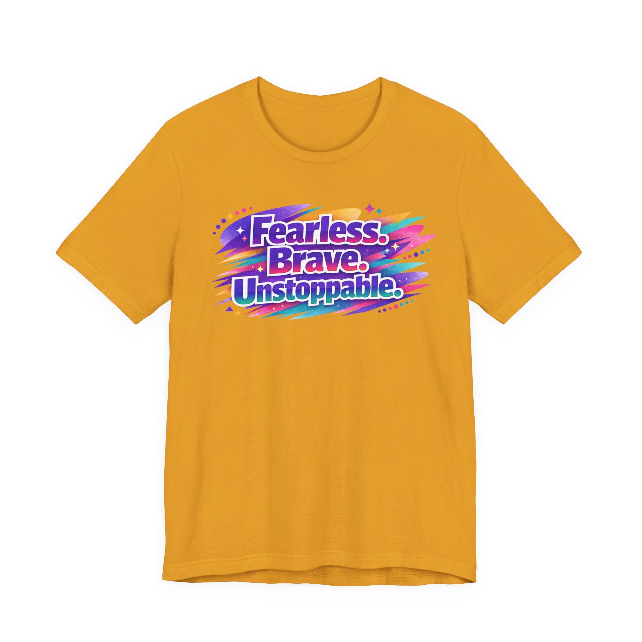 Fearless Brave Unstoppable Tee