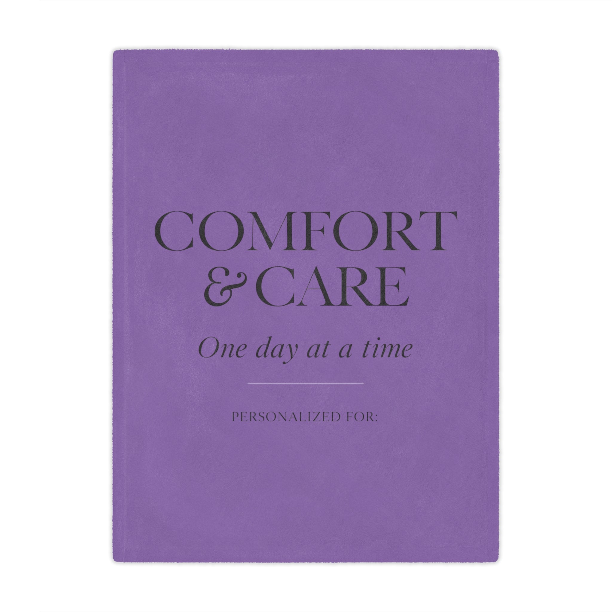 Comfort & Care Minky Blanket — One Day at a Time (Personalized)