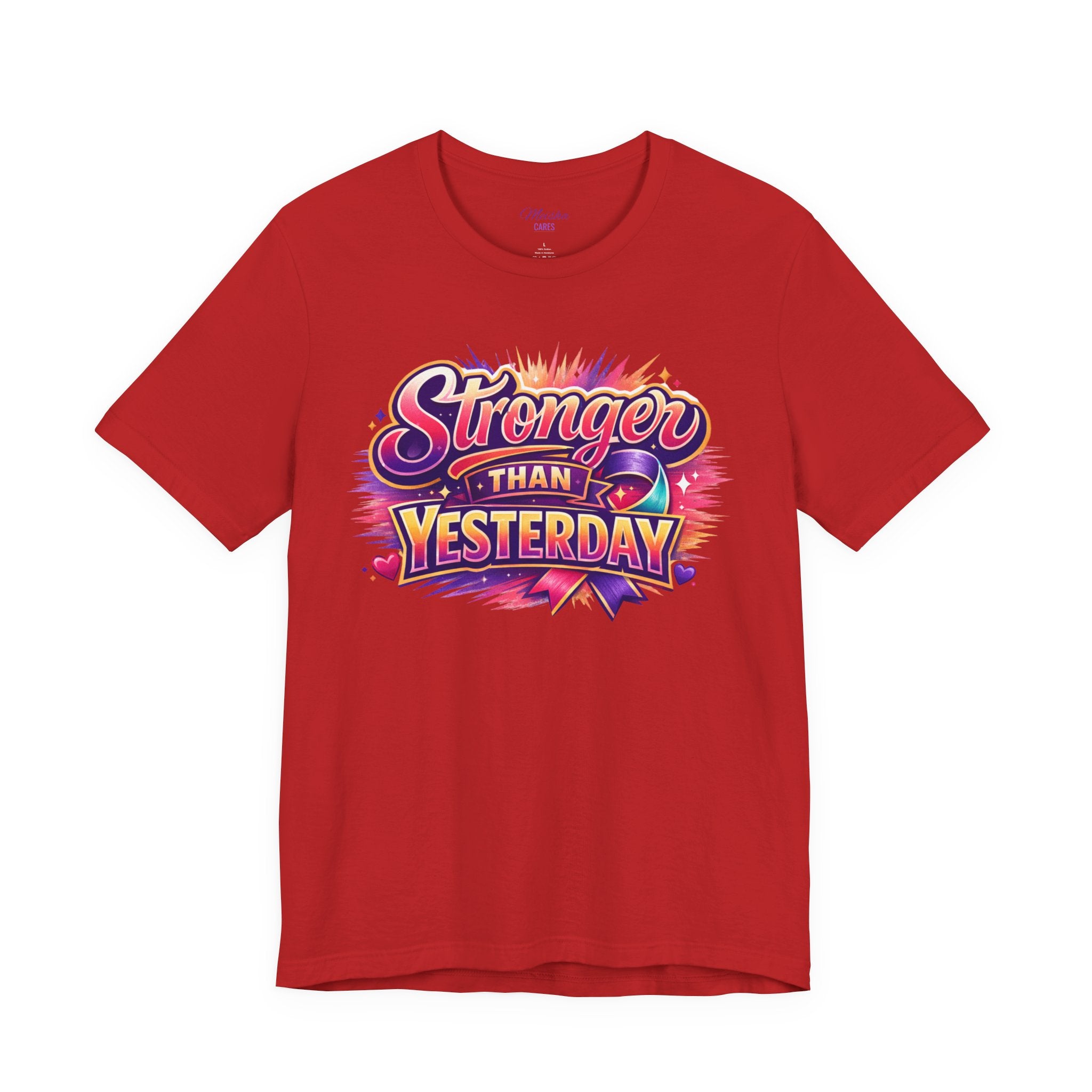 Stronger Than Yesterday Tee