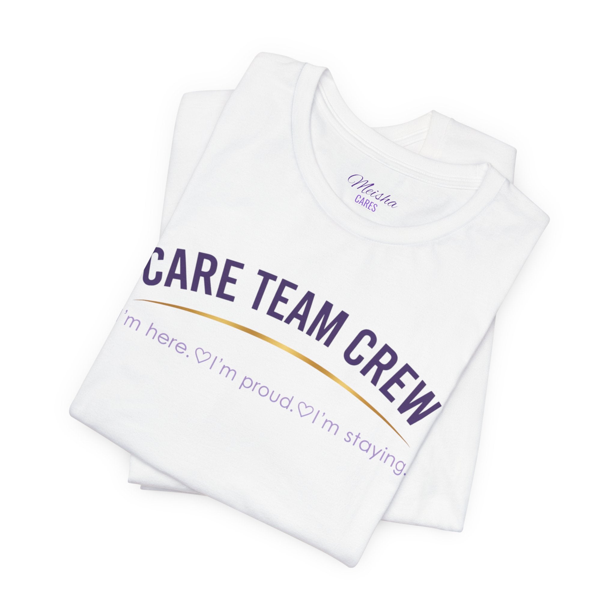 Care Team Crew Unisex Tee (Support Squad Edition)