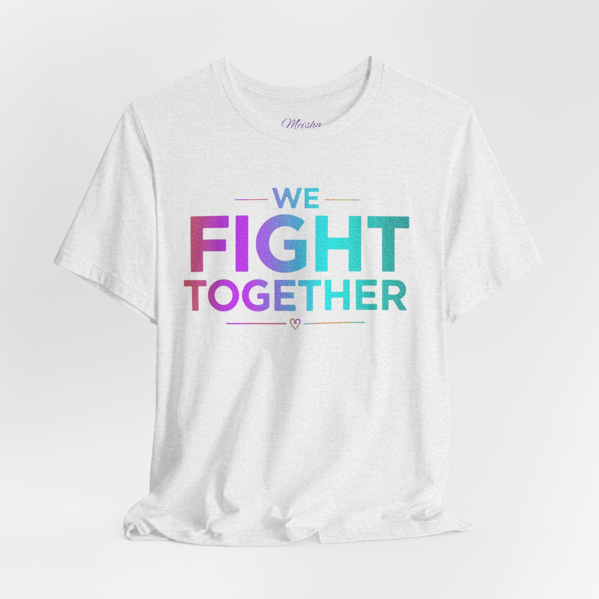 We Fight Together Tee