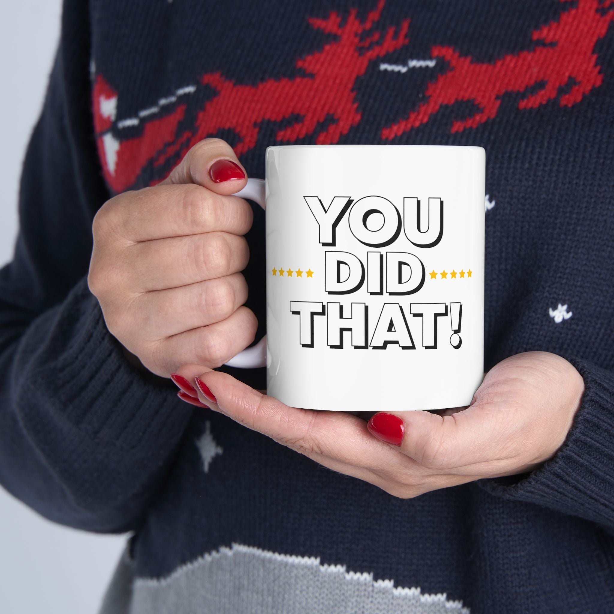 You Did That! Mug | Survivor Gifts Collection
