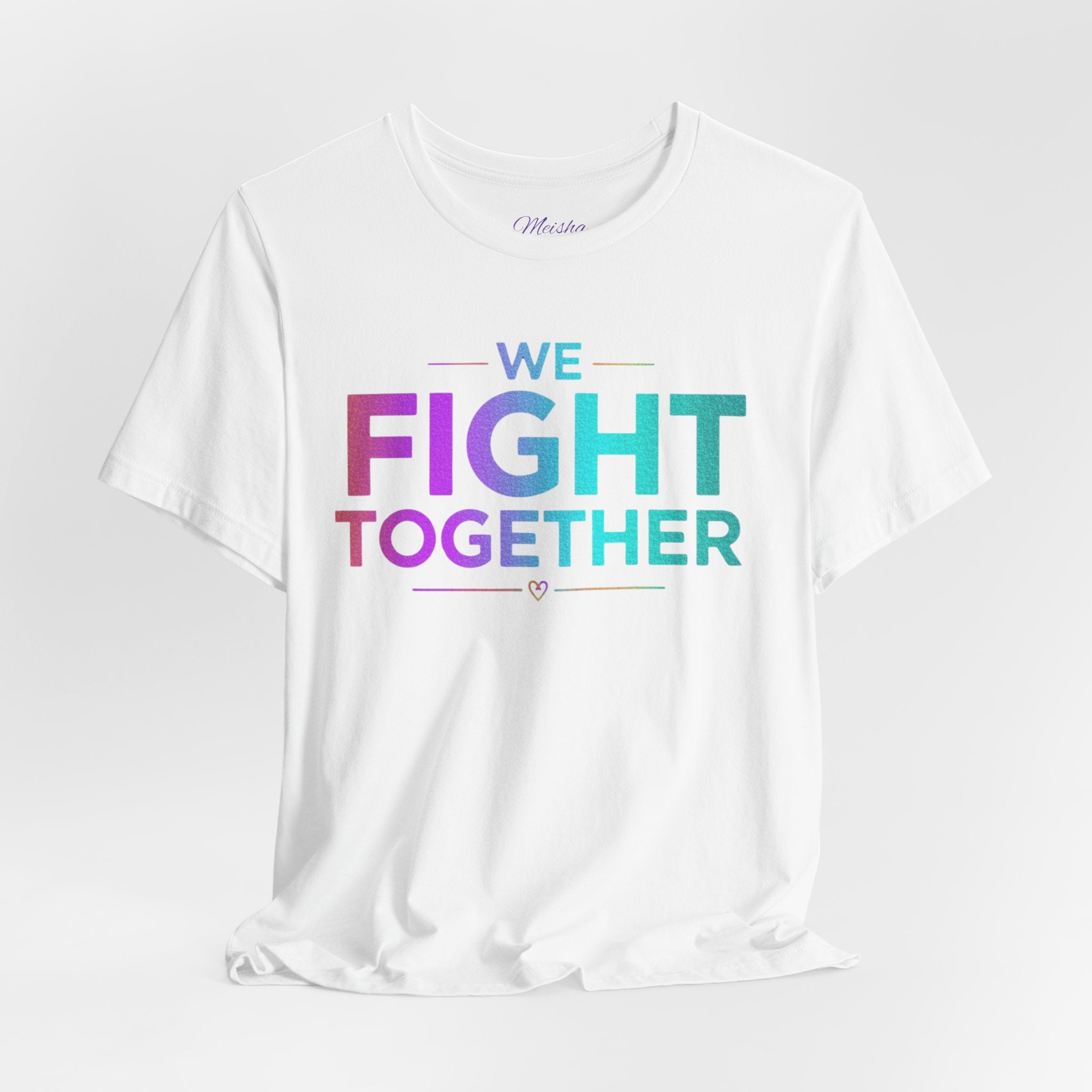 We Fight Together Tee