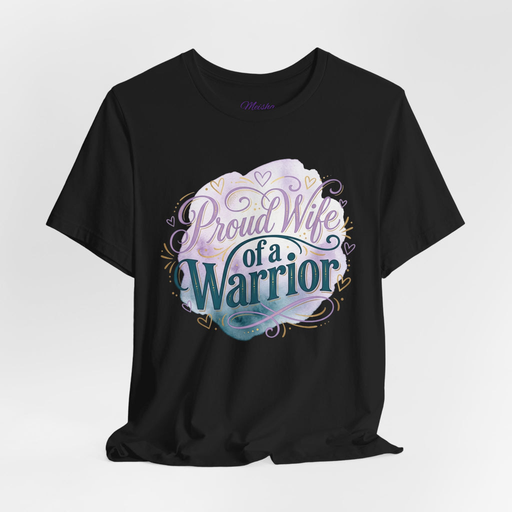 Proud Wife of a Warrior Tee