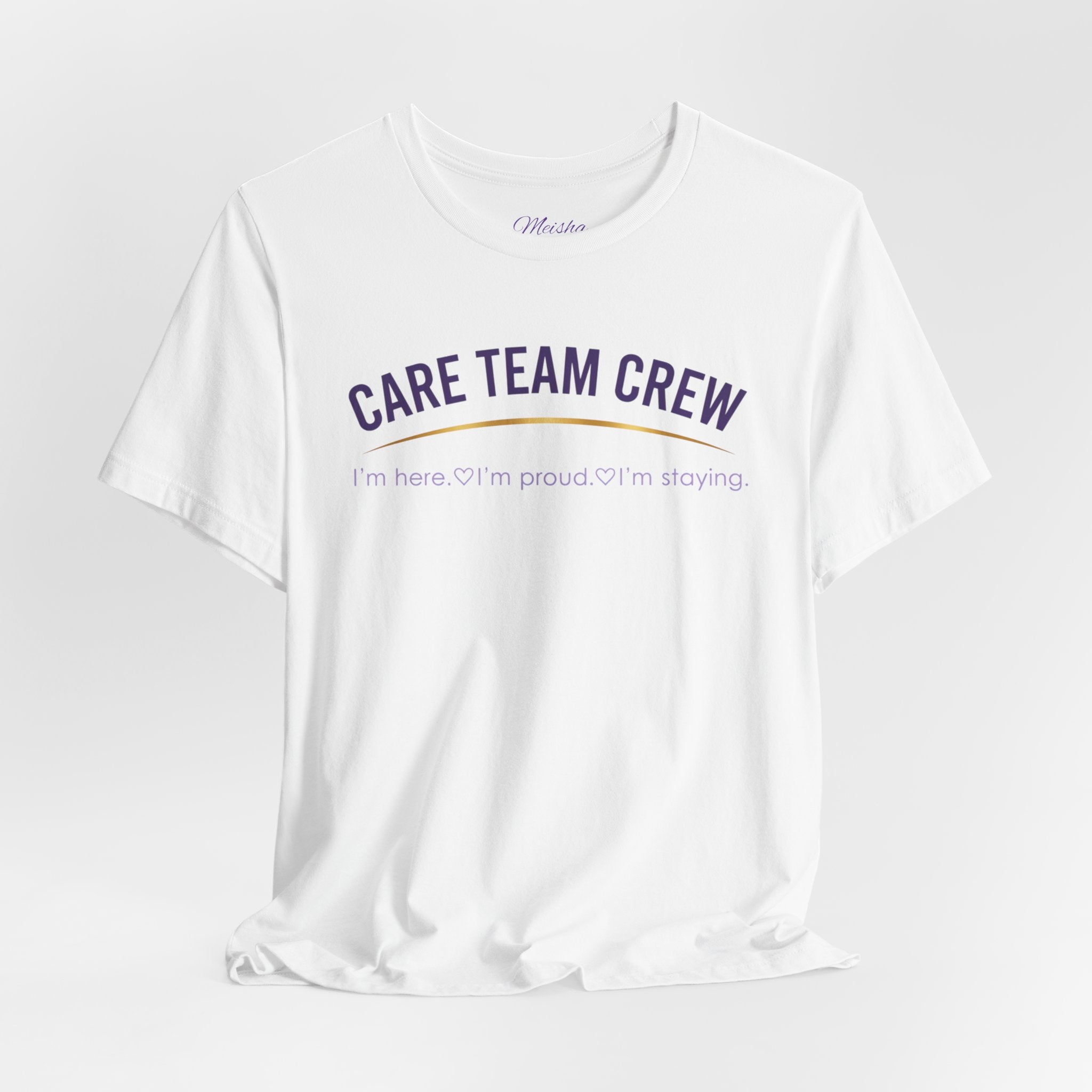 Care Team Crew Unisex Tee (Support Squad Edition)