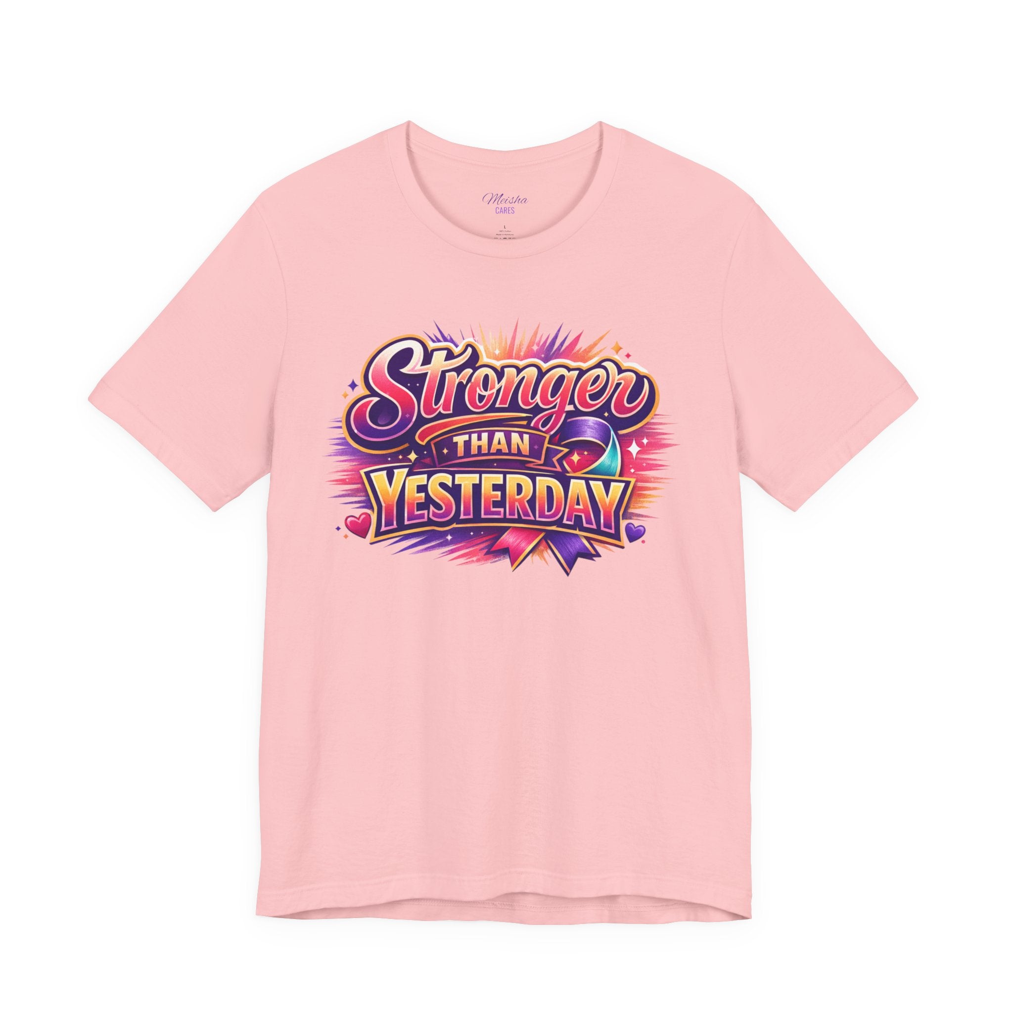 Stronger Than Yesterday Tee
