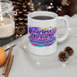Fearless. Brave. Unstoppable. Mug