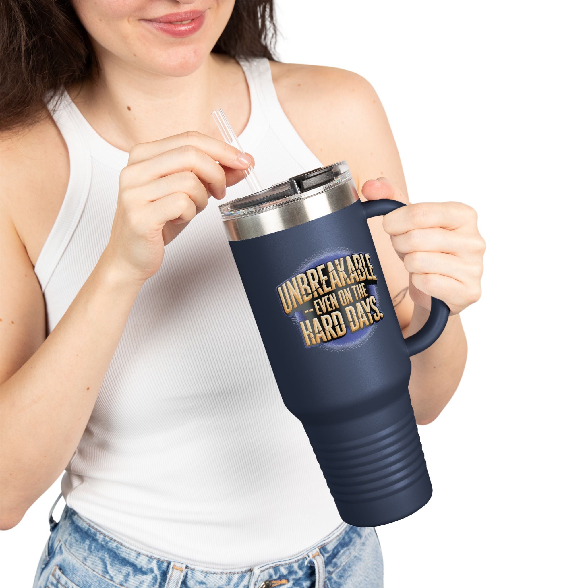 Unbreakable Even on the Hard Days™ Personalized 40 oz Travel Mug