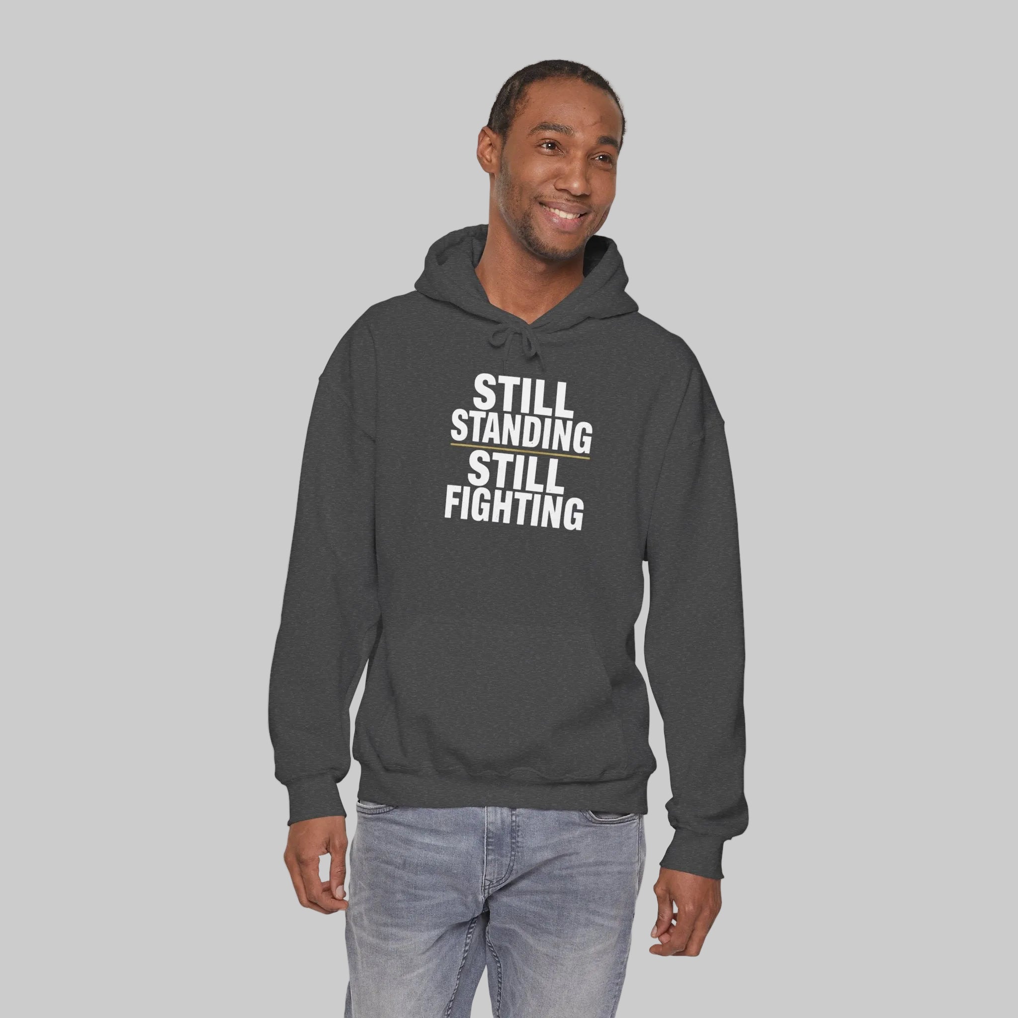 Still Standing. Still Fighting. Warrior Hoodie
