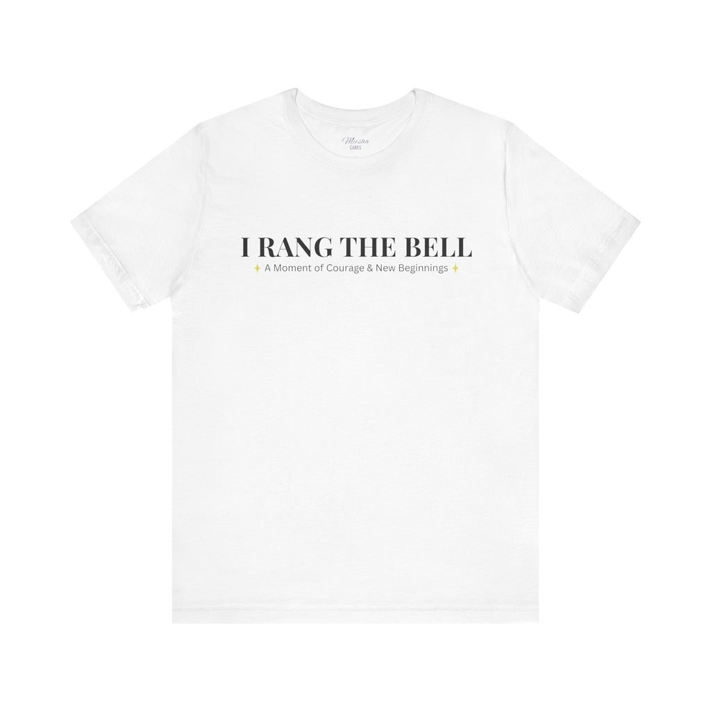 Cancer Warrior Bell-Ringer T-Shirt — End of Treatment Celebration Tee