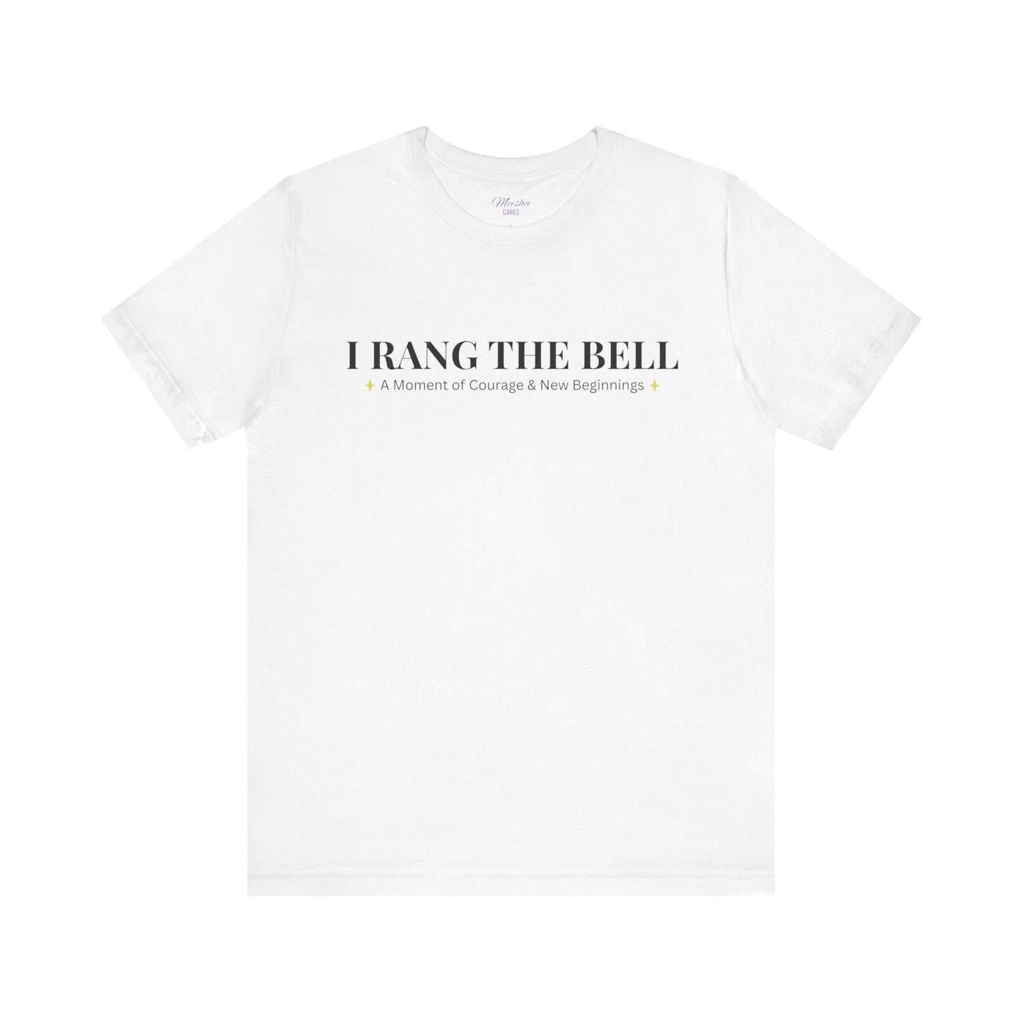 Cancer Warrior Bell-Ringer T-Shirt — End of Treatment Celebration Tee