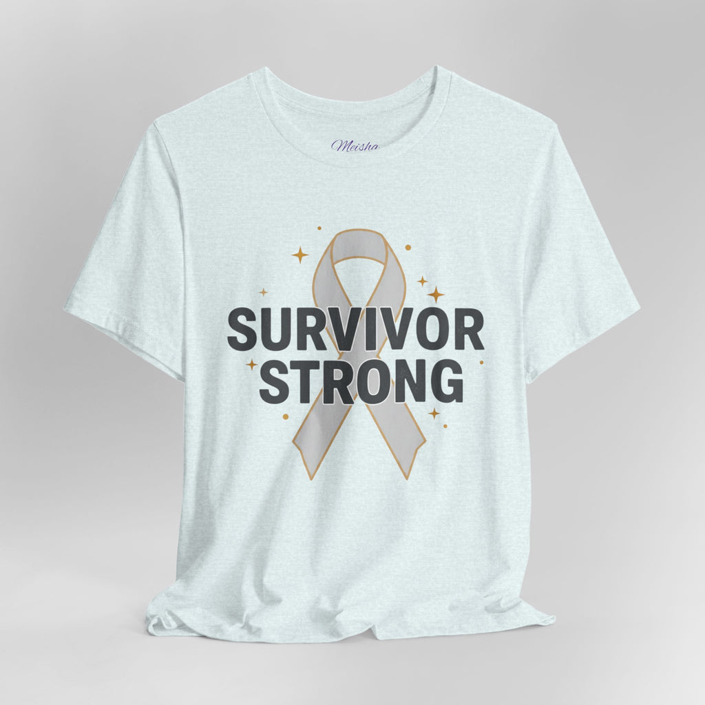 Survivor Strong T-Shirt (Classic Neutral)| Survivor Gifts Collection