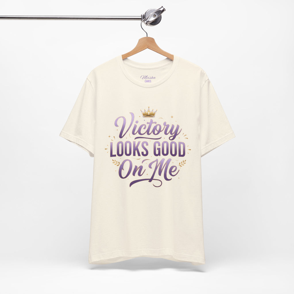 Victory Looks Good On Me Tee - Crown Edition