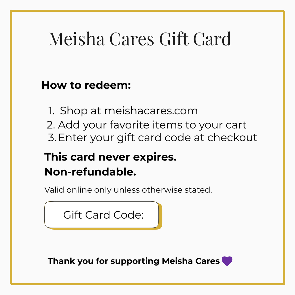 Meisha Cares Gift Card